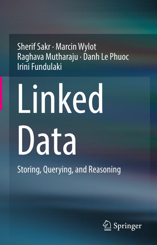 Linked Data, Storing, Querying, and Reasoning image 0