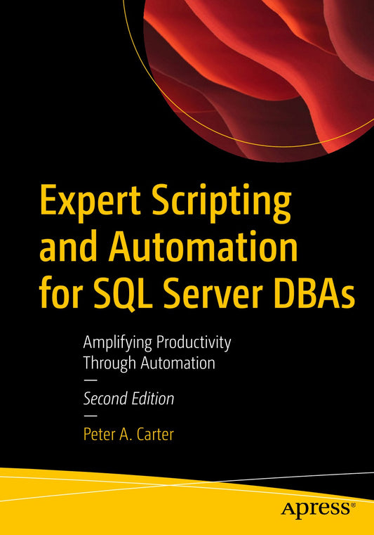 Expert Scripting and Automation for SQL Server DBAs image 0