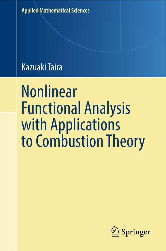 Nonlinear Functional Analysis with Applications to Combustion Theory image 0